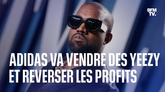 Adidas va vendre des chaussures Yeezy, issues de la collaboration avec Kanye West, et reverser les profits à des ONG