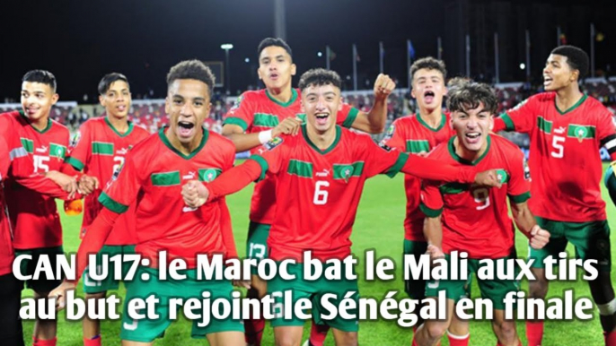 CAN U17: le Maroc bat le Mali aux tirs au but et rejoint le Sénégal en finale.