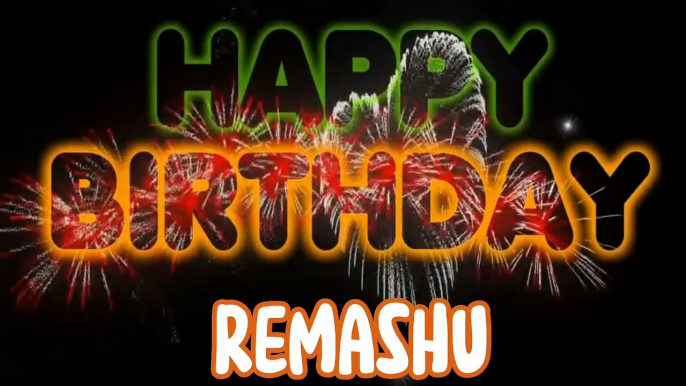 REMASHU Happy Birthday Song – Happy Birthday REMASHU - Happy Birthday Song - REMASHU birthday song