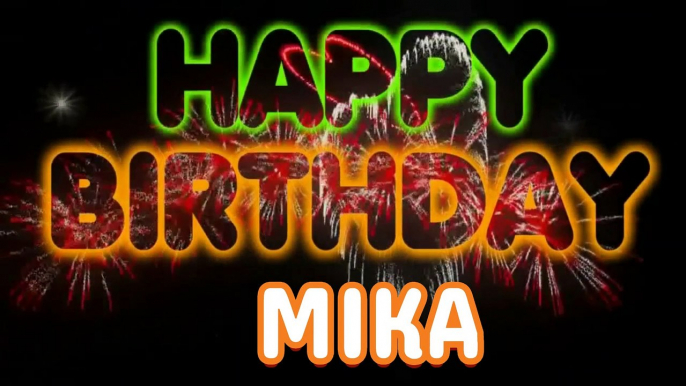 MIKA Happy Birthday Song – Happy Birthday MIKA - Happy Birthday Song - MIKA birthday song