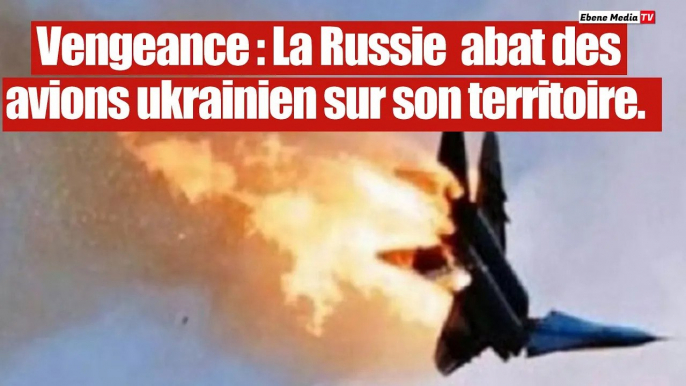 Vengeance Russe : Des avions Ukrainiens détruits par les forces russes