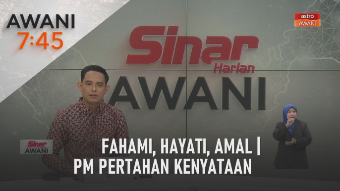 AWANI 7:45 [27/05/2023] - Fahami, hayati, amal | PM pertahan kenyataan