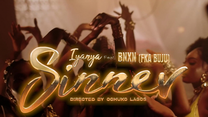 Iyanya & BNXN fka Buju - 'Sinner' (Music Video)