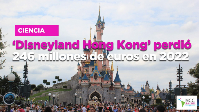 ‘Disneyland Hong Kong’ perdió 246 millones de euros en 2022