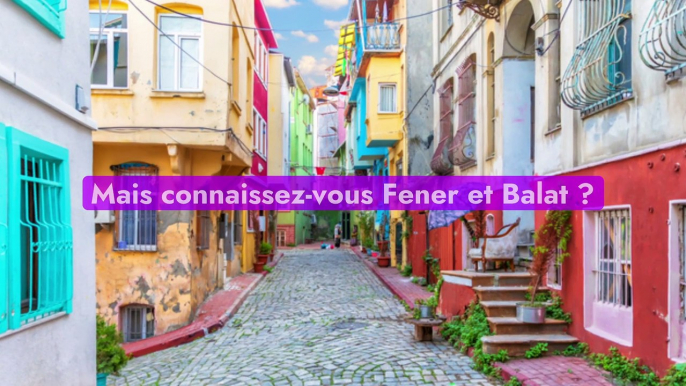 Ces deux quartiers d’Istanbul sont de véritables explosions de couleurs