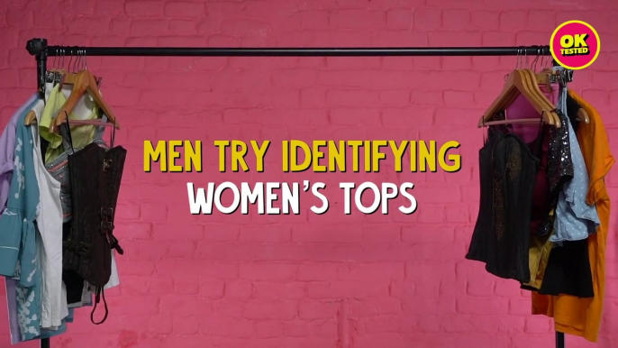Men Try Identifying Women's Top | Do you think Kanishk and Biswas did a good job?   Ok Tested Fans
