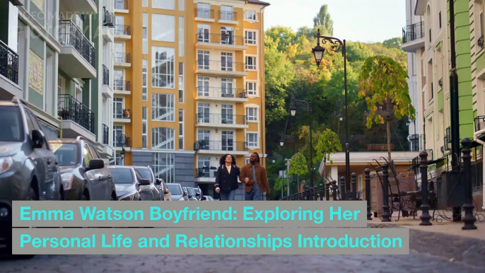 Emma Watson Boyfriend in 2023 - Emma Watson Reveals the Boyfriend Tom Felton - Emma Watson Biography