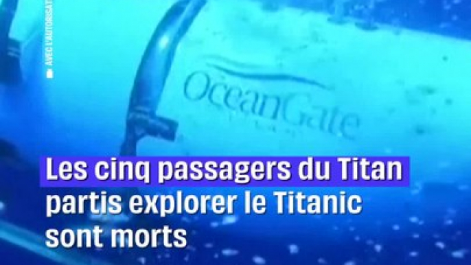 Sous-marin disparu près du Titanic : les cinq passagers déclarés morts