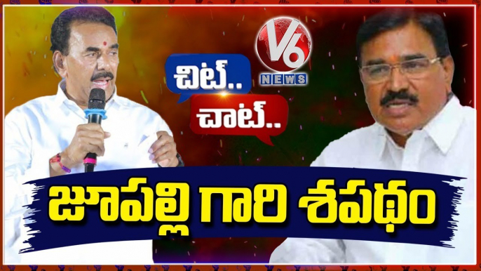 Jupally Krishna Rao Targets Minister Niranjan Reddy | Chit Chat | V6 News