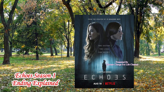 Echoes Season 1 Ending Explained | Echoes Netflix Ending | Netflix Echoes Ending | Echoes Finale