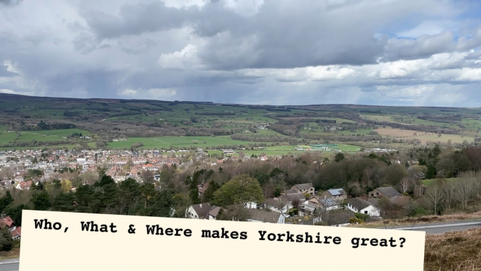 The Best of Yorkshire: Who, what and where makes Yorkshire great?