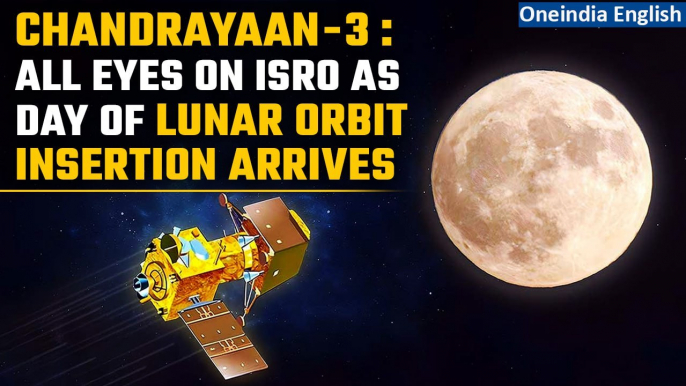 Chandrayaan-3: As spacecraft nears moon, ISRO to conduct the most crucial phase of the mission today