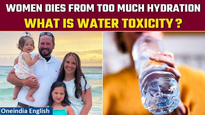 Woman dies after drinking 2 litres of water in 20 minutes, know what is water toxicity Oneindia News