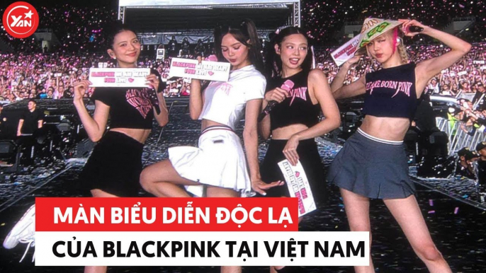 Concert BLACKPINK tại Châu Á: Những điểm "độc lạ" chỉ có ở Việt Nam
