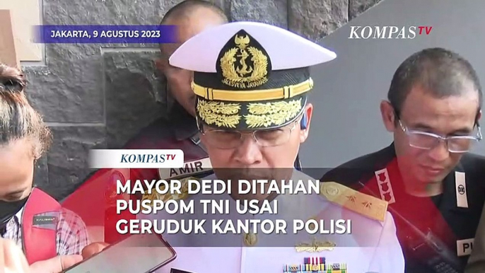 Puspom TNI Tahan Mayor Dedi Hasibuan Buntut Geruduk Polrestabes Medan