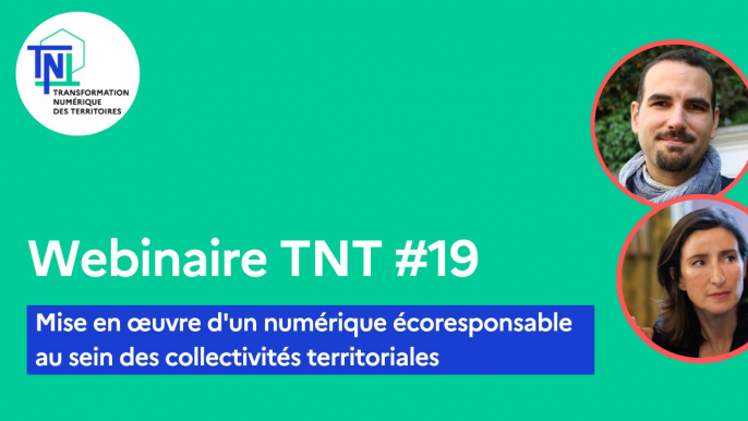 Webinaire TNT #19 - Accompagnement des collectivités vers la mise en œuvre d’un numérique écoresponsable