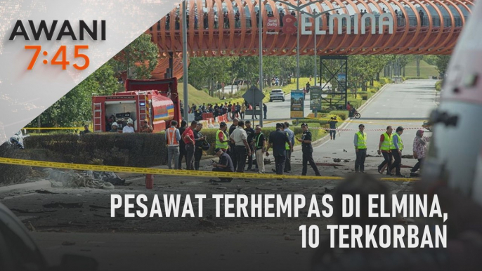 AWANI 7:45 [17/08/2023] - Pesawat terhempas di Elmina, 10 terkorban