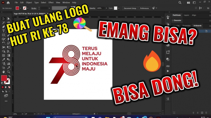 PROSES BUAT LOGO HUT KEMERDEKAAN KE-78!!!