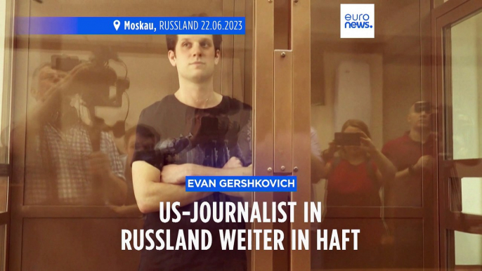 Russland verlängert U-Haft für US-Journalisten Evan Gershkovich