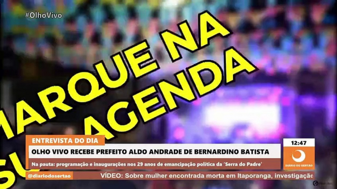 Prefeito Aldo Andrade anuncia atrações das festividades de emancipação política de Bernardino Batista