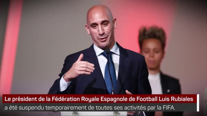 Affaire Rubiales - Luis Rubiales suspendu temporairement par la FIFA !