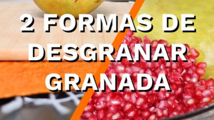 Cómo desgranar Granada