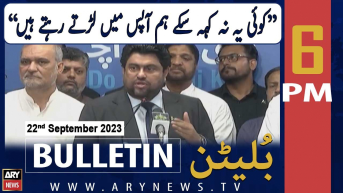 ARY News 6 PM Bulletin | Kamran Tessori and Hafiz Naeem's meeting | 22nd September 2023