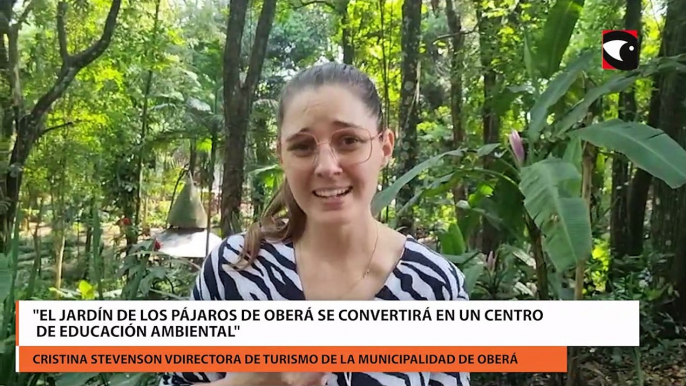 El Jardín de los Pájaros de Oberá se convertirá en un centro de educación ambiental