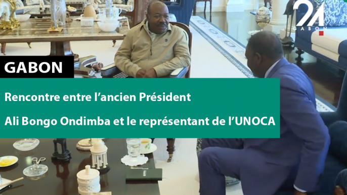 [#Reportage] Gabon : Rencontre entre l’ancien Président Ali Bongo Ondimba et le représentant de l’UNOCA