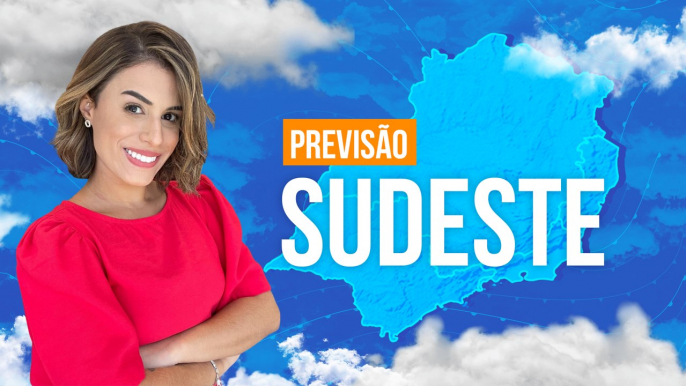 Previsão Sudeste - Ar seco e temperaturas altas