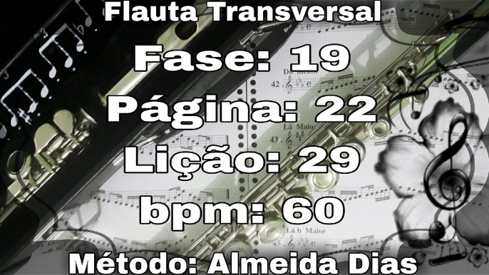 Fase: 19 Página: 22 Lição: 29 - Flauta [60 bpm]