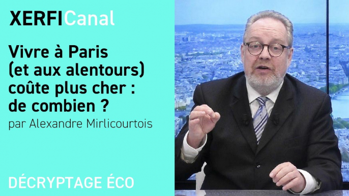 Vivre à Paris (et aux alentours) coûte plus cher : de combien ? [Alexandre Mirlicourtois]