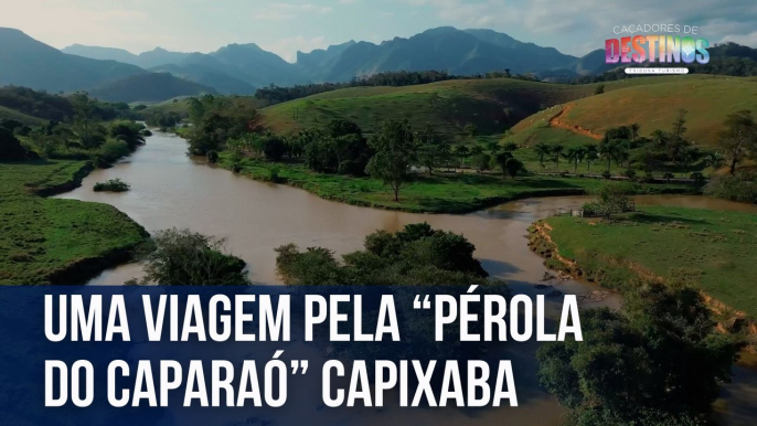 Uma viagem pela “Pérola do Caparaó” capixaba | Caçadores de Destinos