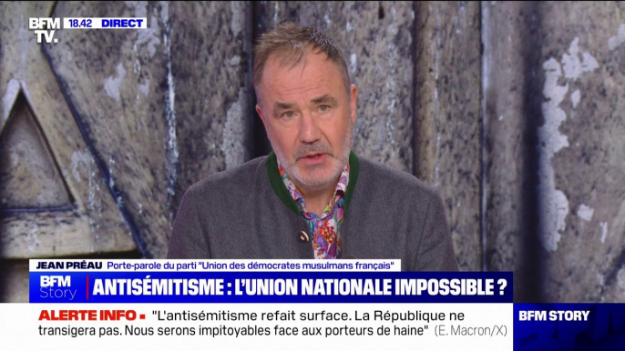 Marche contre l'antisémitisme: "On appelle tous nos membres à venir défiler avec leurs frères juifs et français", déclare Jean Préau (porte-parole du parti “Union des démocrates musulmans français”)