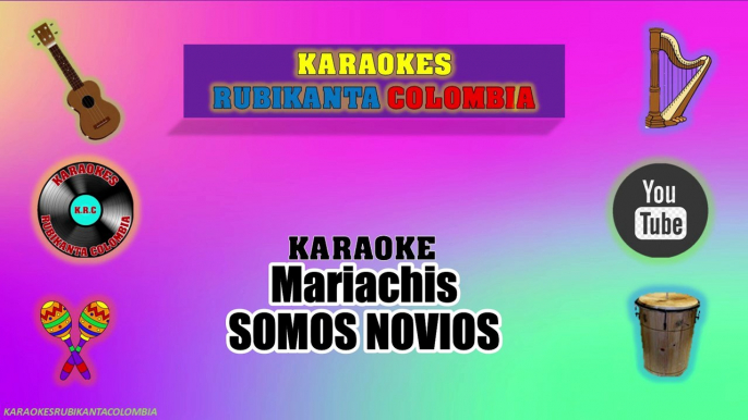 KARAOKE Mariachi SOMOS NOVIOS Armando Manzanero.