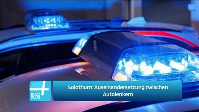 Solothurn: Auseinandersetzung zwischen Autolenkern
