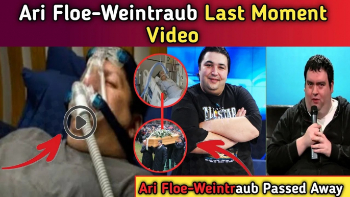 Fighting games player fLoE dies aged 39||How Did Fighting Game Player Ari 'fLoE' Weintraub has Died?