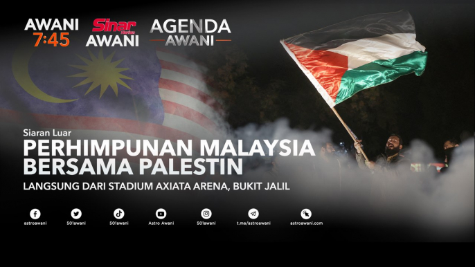 Agenda AWANI: Himpunan Malaysia Bersama Palestin