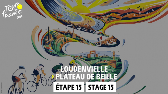 Stage 15 : Londevielle -  Plateau de Beille #TourdeFrance 2024