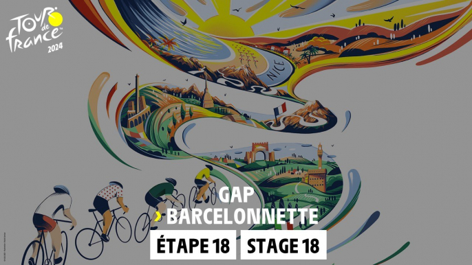 Stage 18 : Gap - Barcelonnette #TourdeFrance 2024