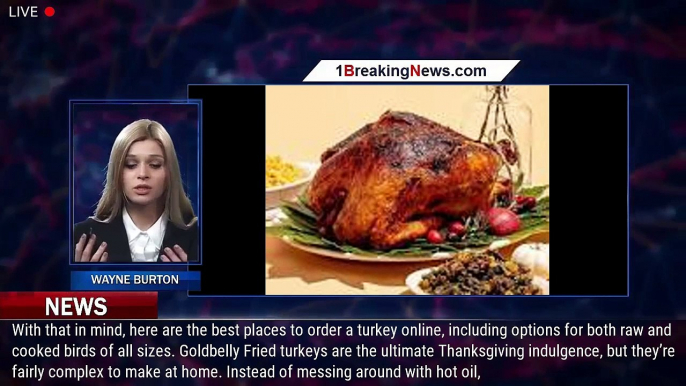 The Best Places To Order Turkey Online (And Avoid The Holiday Rush) - 1breakingnews.com