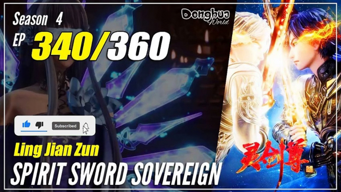 【Ling Jian Zun】 S4 EP 340 (440) - Spirit Sword Sovereign |  Donghua - 1080P