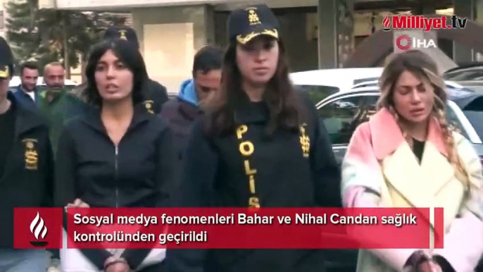 Sosyal medya fenomenleri Bahar ve Nihal Candan sağlık kontrolünden geçirildi