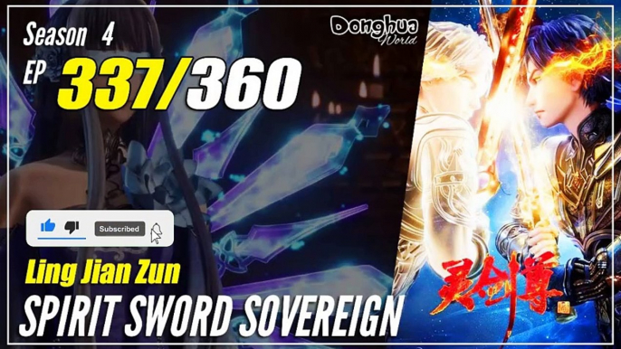 【Ling Jian Zun】 S4 EP 337 (437) - Spirit Sword Sovereign |  Donghua - 1080P