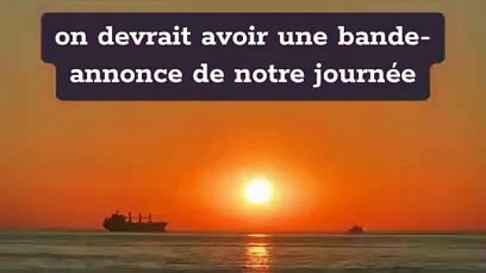 On devrait avoir une bande-annonce de notre journée #conseils #conseil #motivation #citation #citations