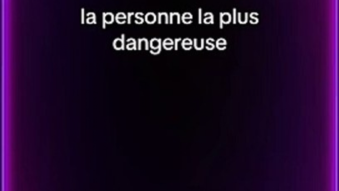 la personne la plus dangereuse #motivation #citation #citations #proverbe #conseils #motivational