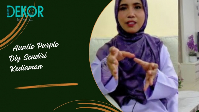 _Semua Auntie D.I.Y Sendiri.._ Terpesona Tengok Kediaman Ungu Auntie Purple, Memang Cantik!