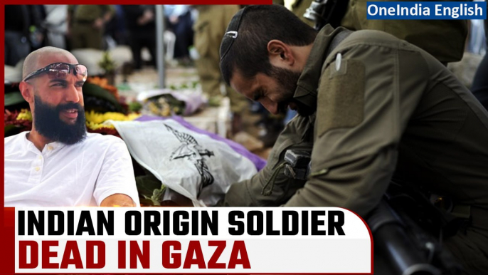 34-Year-Old Israeli Soldier of Indian Descent Killed in Gaza War, IDF Mourns | Oneindia News