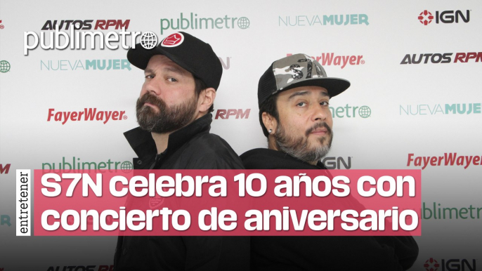 S7N celebra su décimo aniversario con concierto especial para sus fans