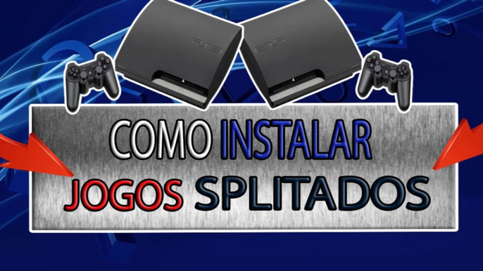 Como Instalar Jogos SPLITADOS no Ps3